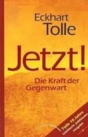 Jetzt! Die Kraft der Gegenwart