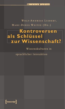 Kontroversen als Schlüssel zur Wissenschaft?