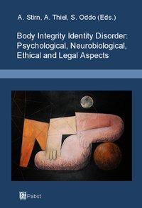 Body Integrity Identity Disorder: Psychological, Neurobiolog