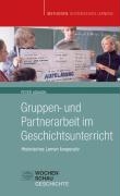 Gruppen- und Partnerarbeit im Geschichtsunterricht voorzijde