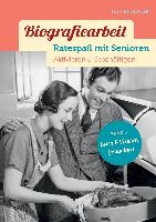 Biografiearbeit - Ratespaß mit Senioren