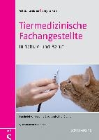 Tiermedizinische Fachangestellte in Schule und Beruf