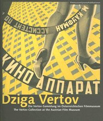 Dziga Vertov – The Vertov Collection at the Austrian Film Museum