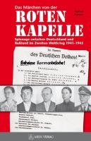 Die Rote Kapelle und andere Geheimdienstmythen