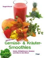 Die besten Gemüse- und Kräuter-Smoothies