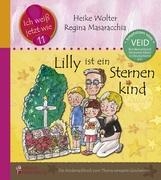 Lilly ist ein Sternenkind - Das Kindersachbuch zum Thema verwaiste Geschwister