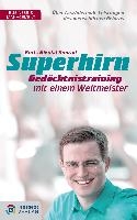 Superhirn - Gedächtnistraining mit einem Weltmeister