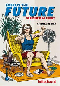 Embrace The Future... Wir feiern den Verzicht