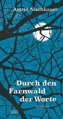 Durch den Farnwald der Worte