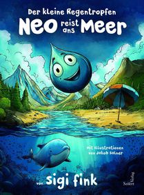 Der kleine Regentropfen Neo reist ans Meer