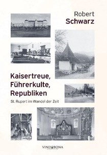 Kaisertreue, Führerkulte, Republiken