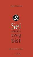 Sei, was du ewig bist