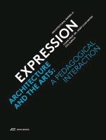 Expression – Architecture and the Arts: A Pedagogical Interaction voorzijde