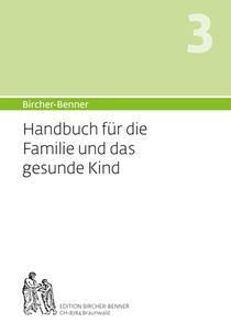 Bircher-Benner Handbuch 3 für die Familie und das Kind