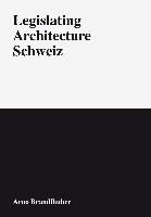 Legislating Architecture Schweiz