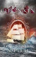 Die Grimm-Chroniken. Band 04. Der Gesang der Sirenen
