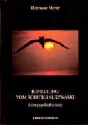 Befreiung vom Schicksalszwang