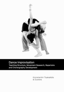 Dance Improvisation: Teaching Structure, Movement Research, Repertoire and Choreography Development