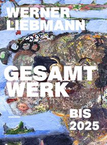 Werner Liebmann: Gesamtwerk bis 2025