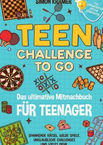 Teen Challenge To Go - Das ultimative Mitmachbuch für Teenager