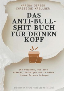 Das Anti-Bullshitbuch für deinen Kopf