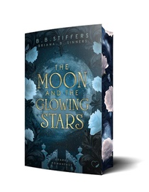 The Moon and the Glowing Stars: Dark Romantasy