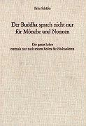 Der Buddha sprach nicht nur für Mönche und Nonnen