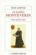 Claudio Monteverdi und seine Zeit