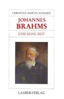 Johannes Brahms und seine Zeit voorzijde