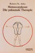 Metamorphose. Die pränatale Therapie