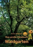 Das große Handbuch Waldgarten voorzijde