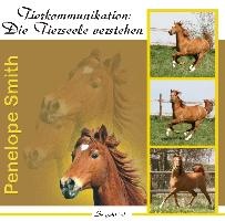 Tierkommunikation: Die Tierseele verstehen. Audio-CD