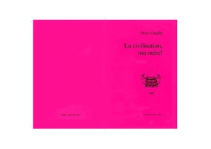 La civilisation, ma mère