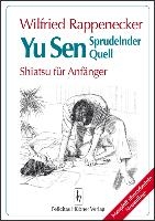Yu Sen. Sprudelnder Quell. Shiatsu für Anfänger