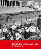 Das Reichsparteitagsgelände in Nürnberg voorzijde