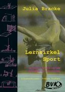 Lernzirkel Sport I: Erlebnisorientiertes Bewegen an Stationen