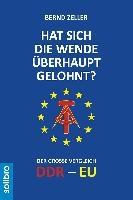 Hat sich die Wende überhaupt gelohnt?