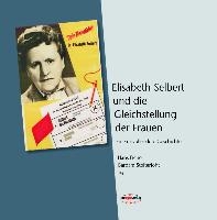 Elisabeth Selbert und die Gleichstellung der Frauen