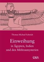 Die spirituelle Weisheit des Altertums 03. Einweihung in Ägypten, Indien und den Mithrasmysterien voorzijde