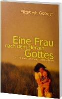 Eine Frau nach dem Herzen Gottes