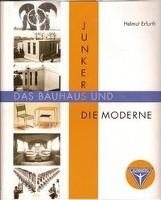 Junkers, das Bauhaus und die Moderne