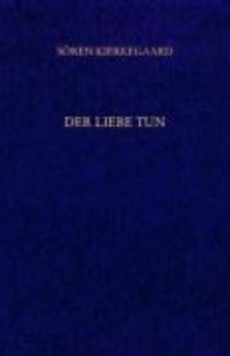 Der Liebe Tun. Gesammelte Werke und Tagebücher. 19. Abt. Bd. 14