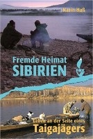 Fremde Heimat Sibirien