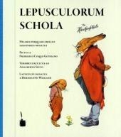 Lepusculorum schola / Die Häschenschule lateinisch