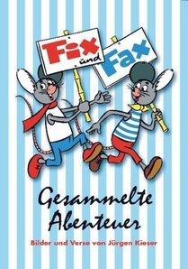 Fix und Fax. Gesammelte Abenteuer - Band 1