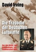 Die Tragödie der deutschen Luftwaffe