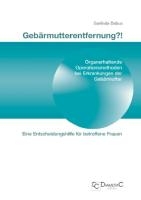 Gebärmutterentfernung!?