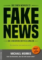 Die einen nennen es FAKE NEWS, die anderen Enthüllungen voorzijde