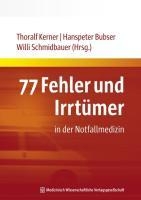 77 Fehler und Irrtümer in der Notfallmedizin