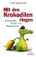 Mit den Krokodilen ringen